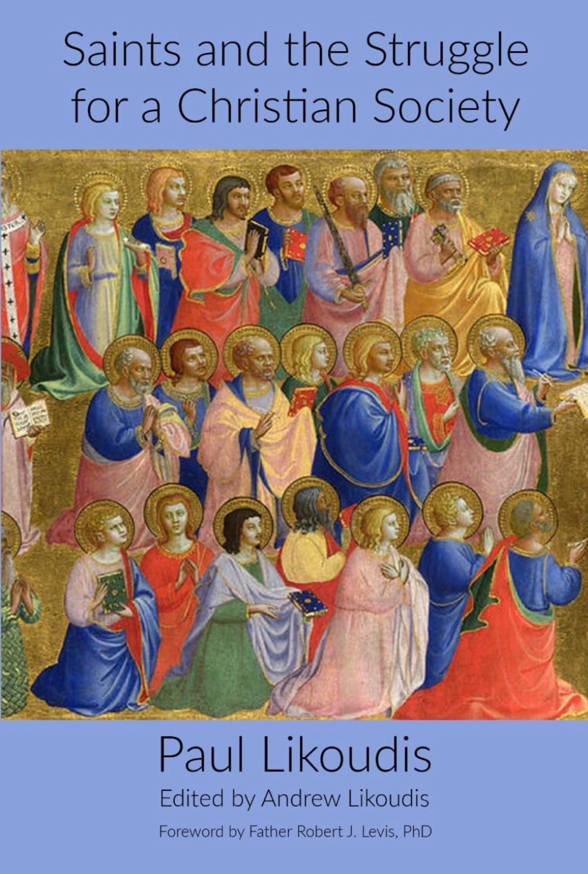 Saints and the Struggle for a Christian Society